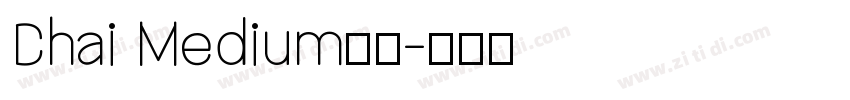 Chai Medium字体字体转换